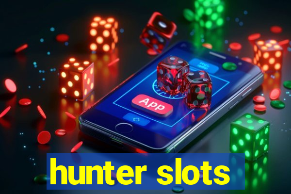 hunter slots